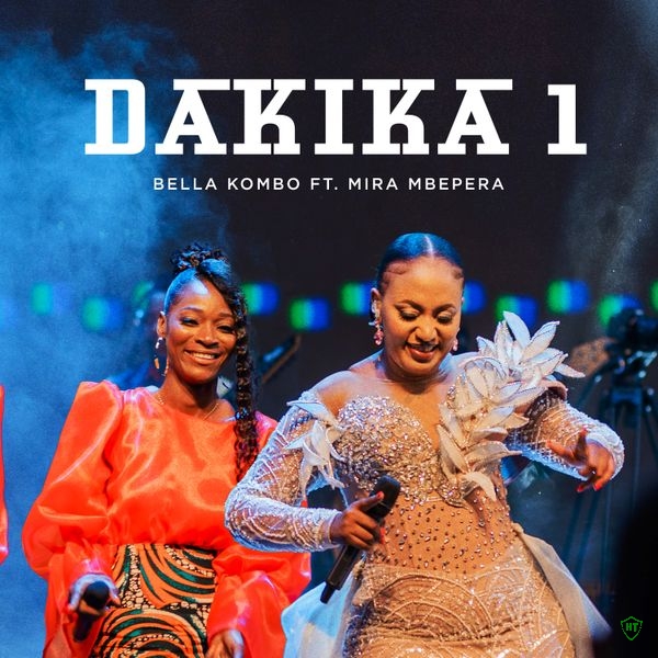 Bella Kombo – Dakika 1 ft. Mira Mbepera