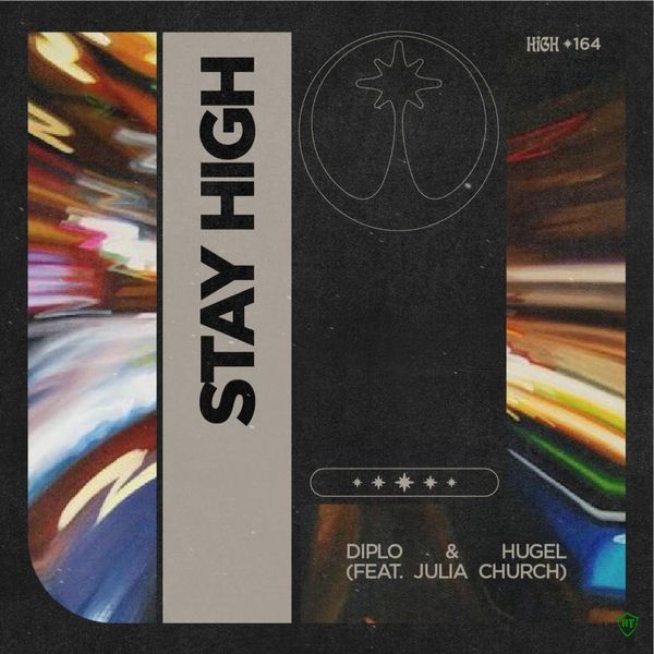 Diplo – Stay High ft. HUGEL & Julia Church