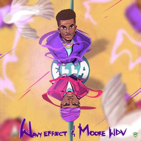 Wavyeffect - Ella Ft. Moore WDV