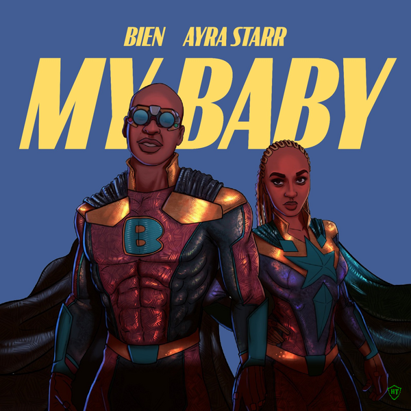 Bien - My Baby Ft. Ayra Starr