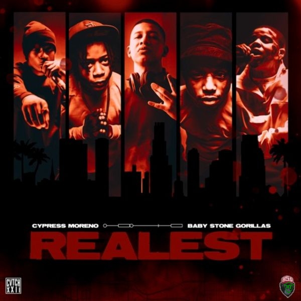 Cypress Moreno – Realest ft. Baby Stone Gorillas