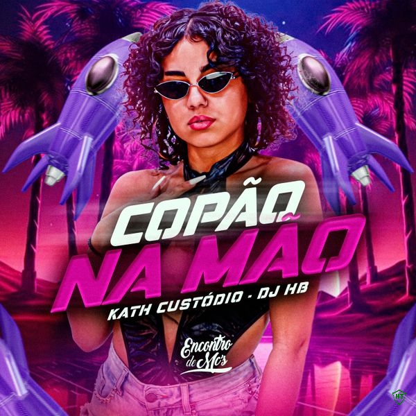 Kath Custódio - Copo na Mo ft. DJ HB