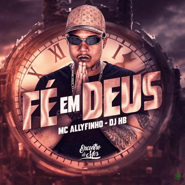 MC Allyfinho - F em Deus ft. DJ HB