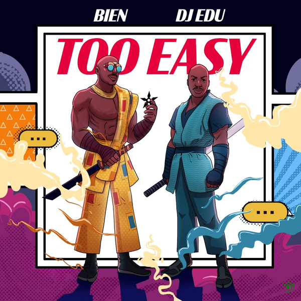 Bien - Too Easy ft. Dj Edu (Prod. DJ EDU & Carson Hayes)