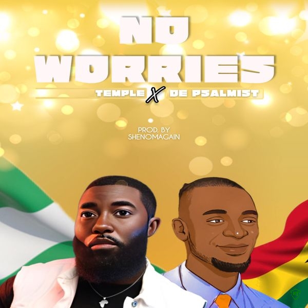 Temple - No Worries ft. De Psalmist