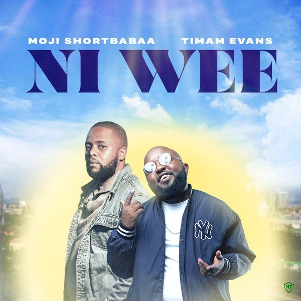 Moji Shortbabaa - Ni Wee ft. Timam Evans (Prod. Gituamba & yo alex)