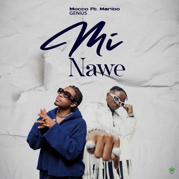 Mocco Genius – Mi Nawe ft. Marioo