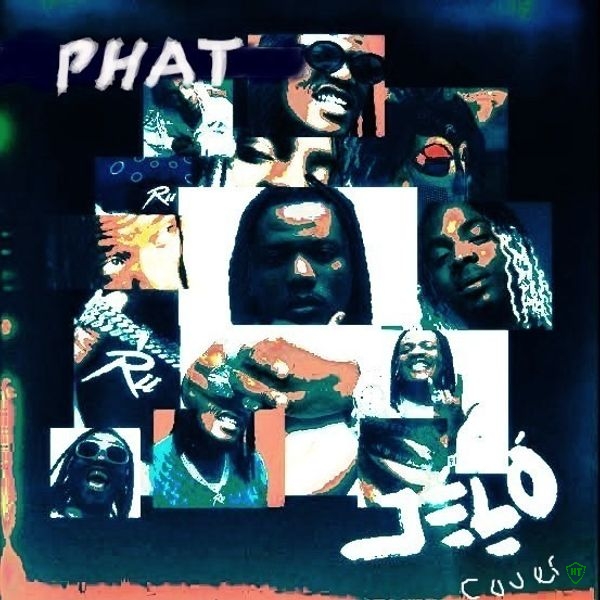 Phat - Jelo Ft. Pheelz & Young Jonn