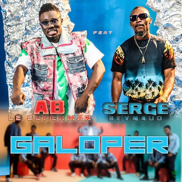 AB LE SUPERMAN – Galoper ft. Serge Beynaud