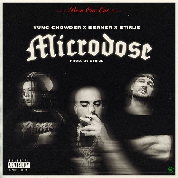 Berner - Microdose ft. Stinje & Yung Chowder