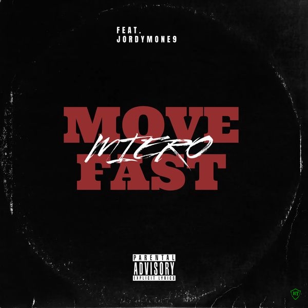 Miero - Move Fast ft. Jordymone9