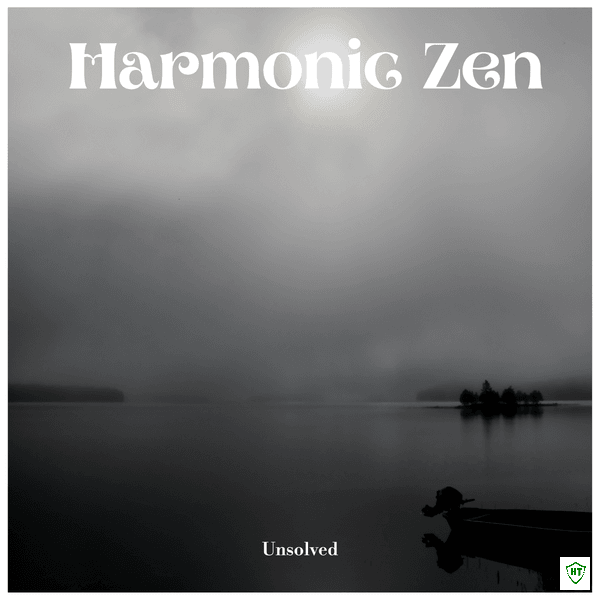 Harmonic Zen – Unsolved