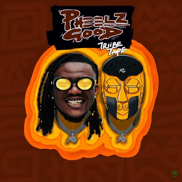 Pheelz Good (Triibe Tape) EP