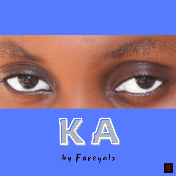 Foregals - Ka Ft. Dj Ratty