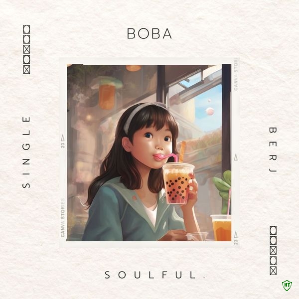 berj - Boba Ft. Soulful