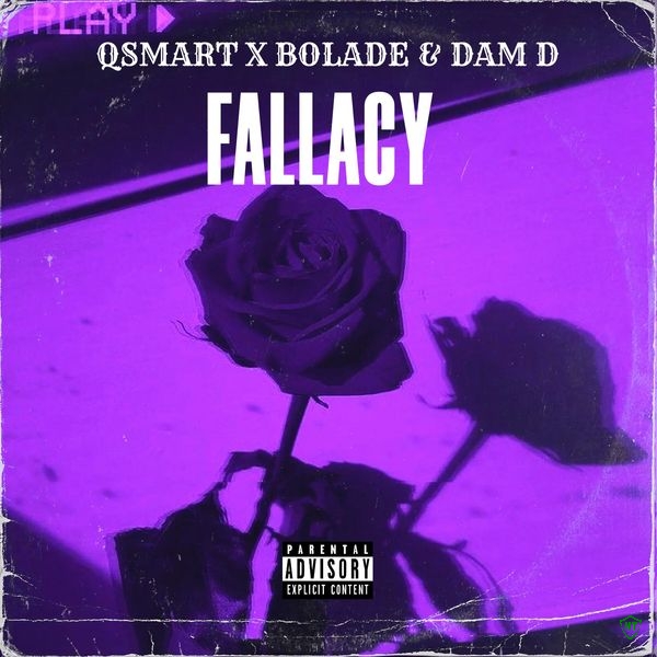 Qsmart Omowealth – No Be Fallacy ft. Bolade & DAM D