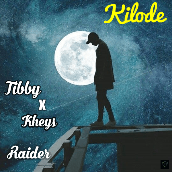 Tibby - Kilode ft. Kheys & Raider (Prod. Raider)