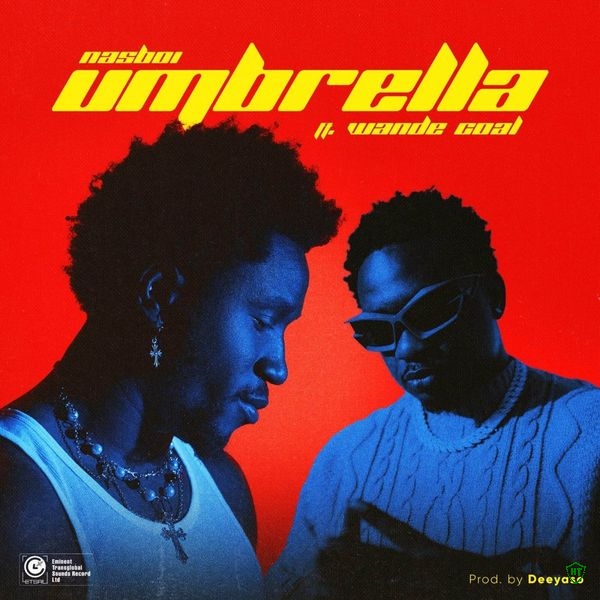 TuNaCious – Umbrella ft. Nasboi & Wande Coal