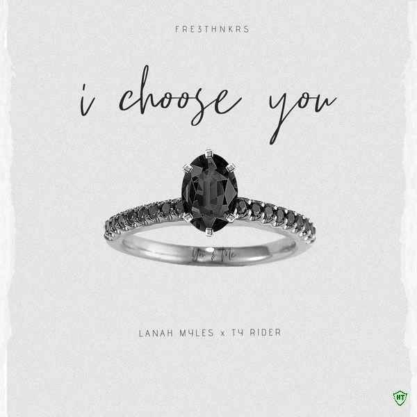 Lanah Myles – I CHOOSE YOU ft. Ty Rider