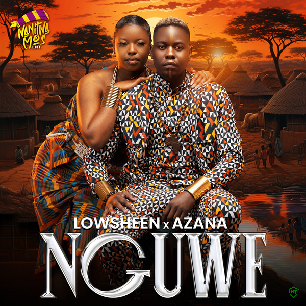 Lowsheen - Nguwe ft. Azana