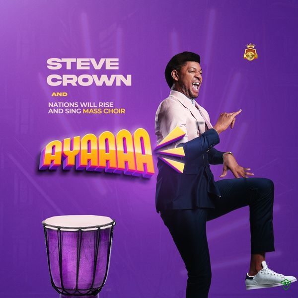 Steve Crown - Ayaaaa ft. NAWIRAS Mass Choir (Prod. Da prof Music)