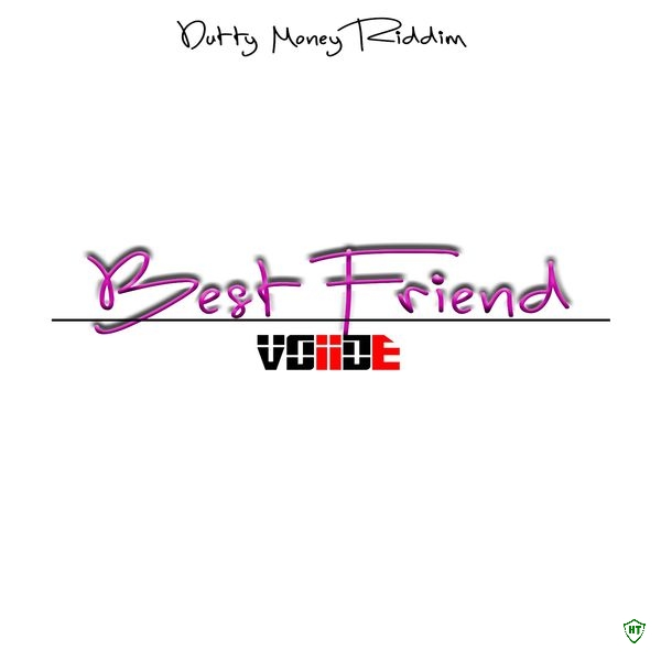 Voiide - Best Friend  (Dutty Mooney Riddim) ft. Rvssian (Prod. Rvssian)