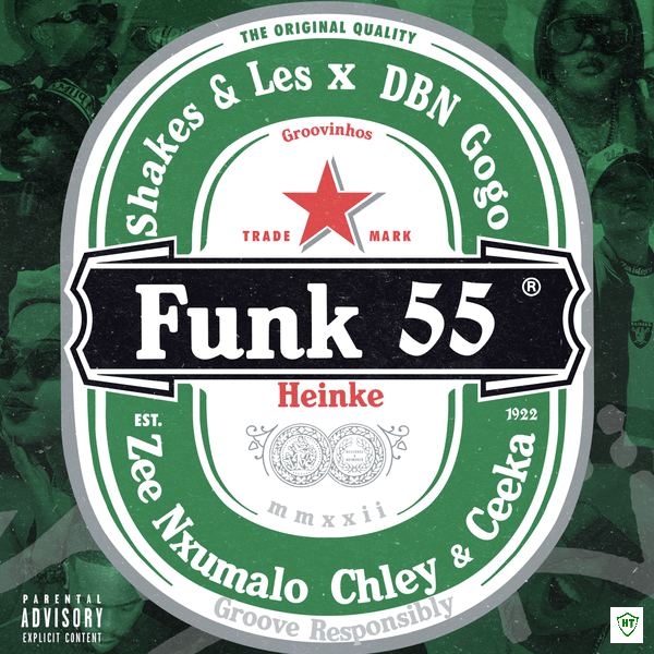 Shakes - Funk 55 ft. Les, DBN Gogo, Zee Nxumalo featuring Ceeka RSA, Chley & Ceeka RSA