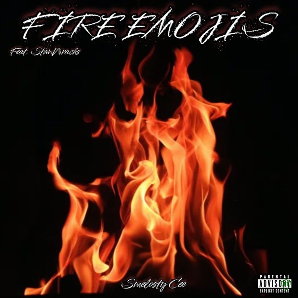 Smelosty Cee - Fire Emojis Ft. StanWracks