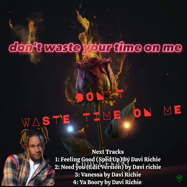 Khid Ceejay - Dont Waste Your Time On Me (Sped Up TikTok Version) Ft. Davi Richie