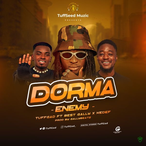 TuffGad - Dorma[Enemy] ft. Best Gally & Kedef (Prod. Gallybeatz)