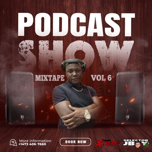 SELECTOR JBOY FT TEAM XTREAM - PODCAST SHOW VOL 6 Ft. TEAM XTREAM