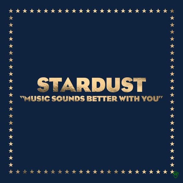 Stardust - Music Sounds Better With You ft. Benjamin Diamond & Alan Braxe