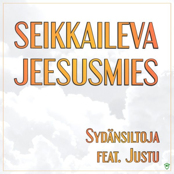 Sydänsiltoja - Seikkaileva Jeesusmies ft. Justu