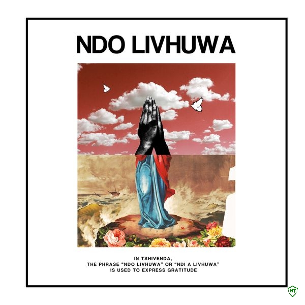 Una Rams - Ndo Livhuwa ft. J-Smash & Given Da Chief (Prod. Uhone Luvhengo & Rebotile Modika)