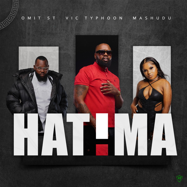 Vic_Typhoon - Hatima Ft. Mashudu & Omit ST