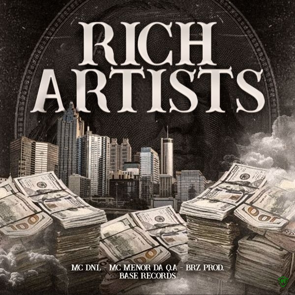 MC DNL - Rich Artists ft. MC Menor Da Q.A & BrzProd