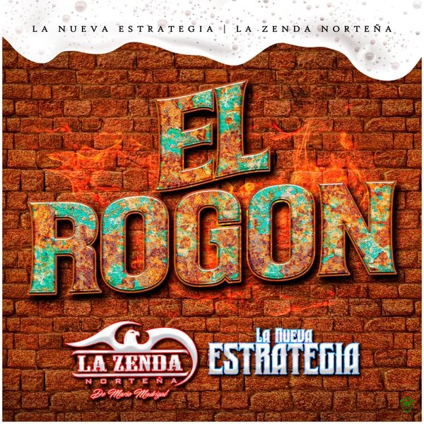 La Zenda Norteña - El Rogn ft. La Nueva Estrategia (Prod. Mario Madrigal)