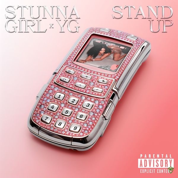 Stunna Girl – Stand Up ft. YG