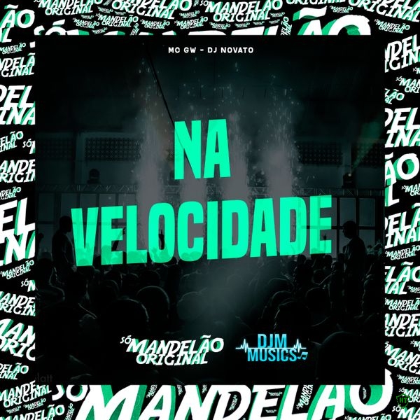 Mc Gw - Na Velocidade Ft. Dj Novato