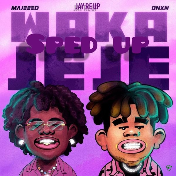 Majeed - Waka Jeje (sped up) ft. Buju fka BNXN