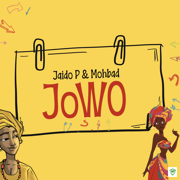 Jaido P - Jowo Ft. mohbad