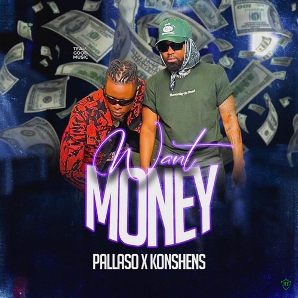 Pallaso - Want Money ft. Konshens (Prod. Artin Pro)