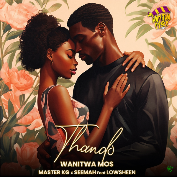 Wanitwa Mos – Thando ft. Master KG, Seemah featuring Lowsheen & Lowsheen