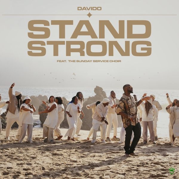 Davido - Stand Strong Ft. Sunday Service Choir