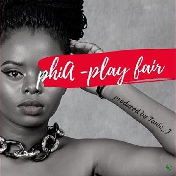 phiA - Play Fair ft. Tanic J (Prod. TANIC J)