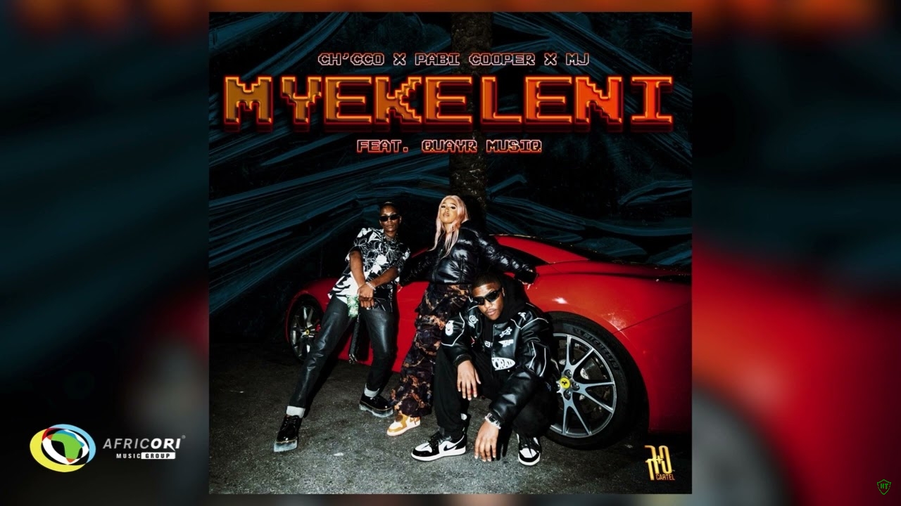 Ch'cco – Myekeleni [ ft. Pabi Cooper, M.J & QuayR Musiq]