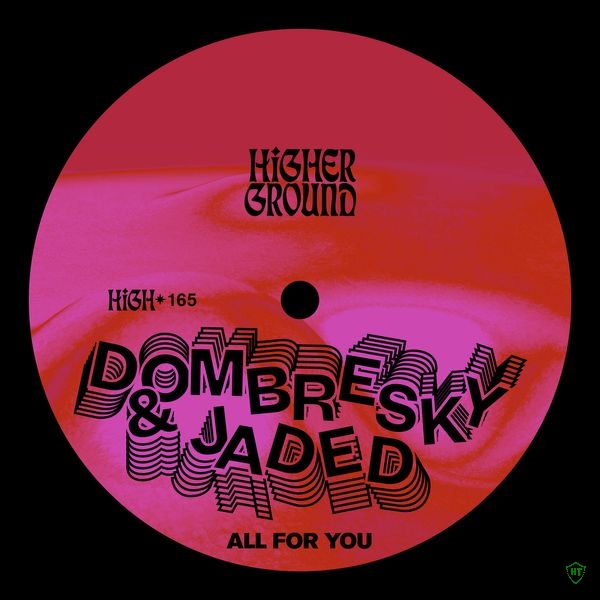 Dombresky – All For You ft. JADED