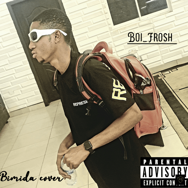 Boi_Frosh - Bimida Cover ft. Lil Frosh (Prod. Pitar pypar)