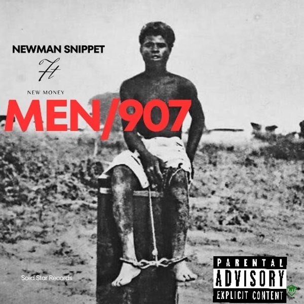 Newman Snippet - MEN:907 ft. Newmoney